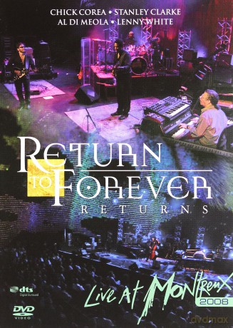 Return To Forever: Live At Montreux 2008 [DVD]