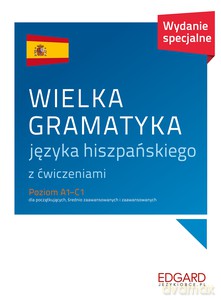 Wielka gramatyka języka hiszpańskiego z ćwiczeniami - Joanna Ostrowska [KSIĄŻKA]