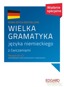 Wielka gramatyka języka niemieckiego z ćwiczeniami - Eliza Chabroz, Jarosław Grzywacz [KSIĄŻKA]
