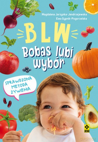 BLW. Bobas lubi wybór [KSIĄŻKA]