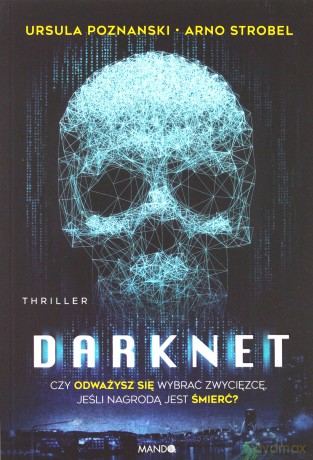 Darknet - Ursula Poznanski, Arno Strobel [KSIĄŻKA]