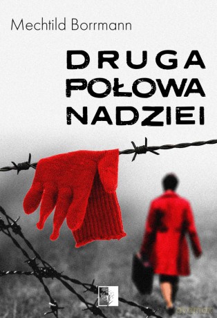 Druga połowa nadziei - Mechtild Borrmann [KSIĄŻKA]