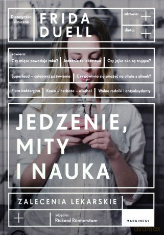 Jedzenie. Mity i nauka - Frida Duell [KSIĄŻKA]