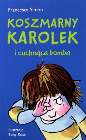 Koszmarny Karolek i cuchnąca bomba - Francesca Simon [KSIĄŻKA]