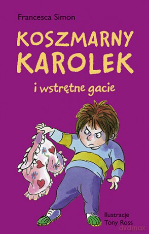 Koszmarny Karolek i wstrętne gacie - Francesca Simon [KSIĄŻKA]