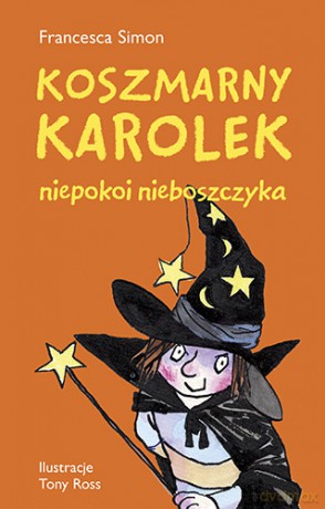 Koszmarny Karolek niepokoi nieboszczyka - Francesca Simon [KSIĄŻKA]