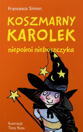 Koszmarny Karolek niepokoi nieboszczyka - Francesca Simon [KSIĄŻKA]