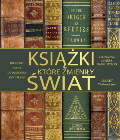 Książki które zmieniły świat - James Naughite [KSIĄŻKA]