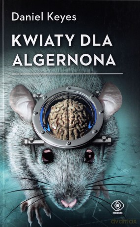 Kwiaty dla Algernona - Daniel Keyes [KSIĄŻKA]