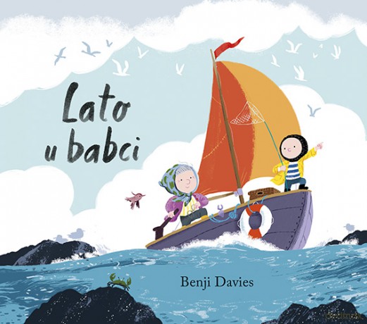 Lato u babci - Benji Davies [KSIĄŻKA]