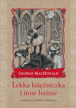 Lekka księżniczka i inne baśnie - George Macdonald [Audiobook]