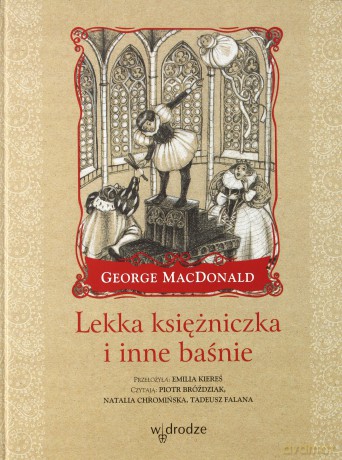 Lekka księżniczka i inne baśnie - George Macdonald [Audiobook]