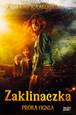 Próba ognia. Zaklinaczka (okładka filmowa) - Lene Kaaberbol [KSIĄŻKA]