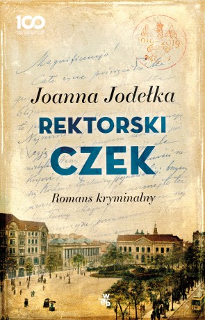 Rektorski czek. Romans kryminalny - Joanna Jodełka [KSIĄŻKA]