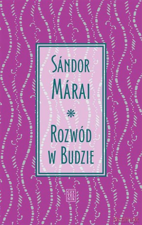 Rozwód w budzie - Sandor Marai [KSIĄŻKA]