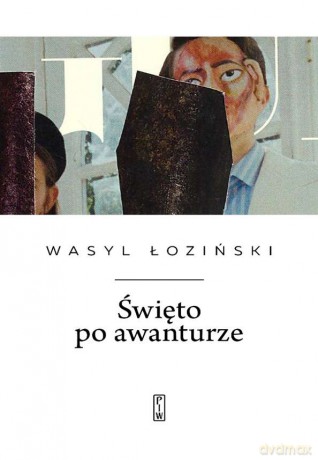 Święto po awanturze - Wasyl Łoziński [KSIĄŻKA]