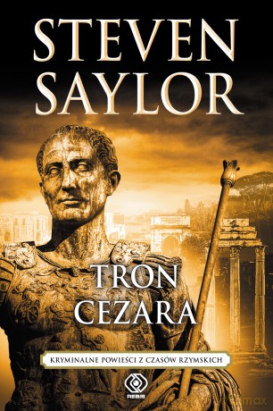 Tron Cezara - Steven Saylor [KSIĄŻKA]