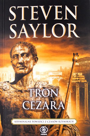 Tron Cezara - Steven Saylor [KSIĄŻKA]