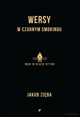 Wersy w czarnym smokingu - Jakub Zięba [KSIĄŻKA]