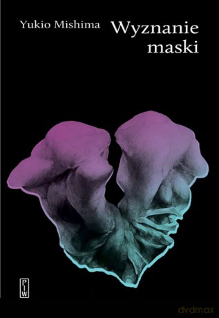Wyznanie maski - Yukio Mishima [KSIĄŻKA]