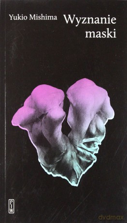 Wyznanie maski - Yukio Mishima [KSIĄŻKA]