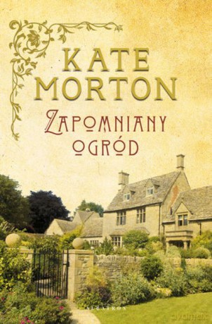 Zapomniany ogród - Kate Morton [KSIĄŻKA]