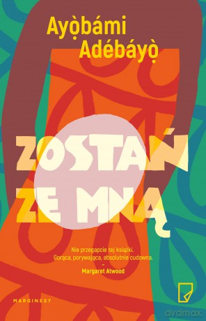 Zostań ze mną - Ayobami Adebay [KSIĄŻKA]