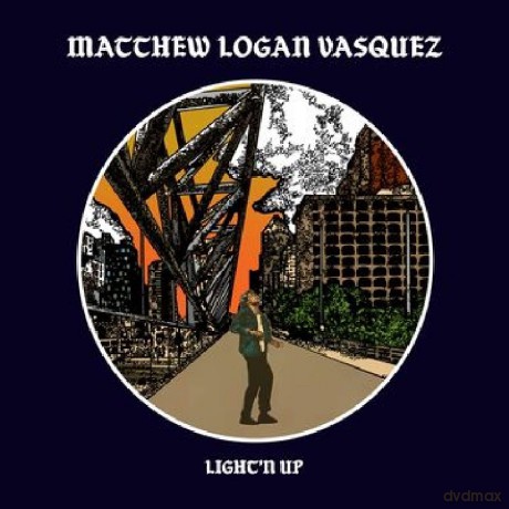 Matthew Logan Vasquez: Light n Up (digipack) [CD]