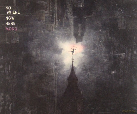 Mono: Nowhere Now Here  [CD]