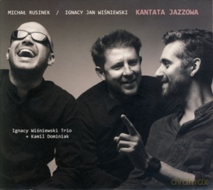 Ignacy Jan Wiśniewski: Kantata Jazzowa [CD]