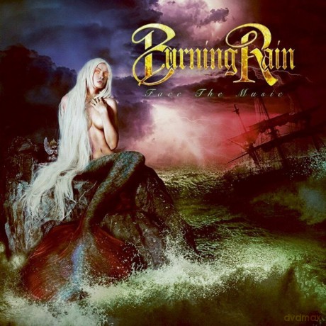 Burning Rain: Face The Music [CD]