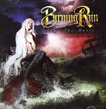 Burning Rain: Face The Music [CD]