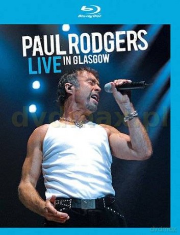Paul Rodgers: Live In Glasgow [Blu-Ray]