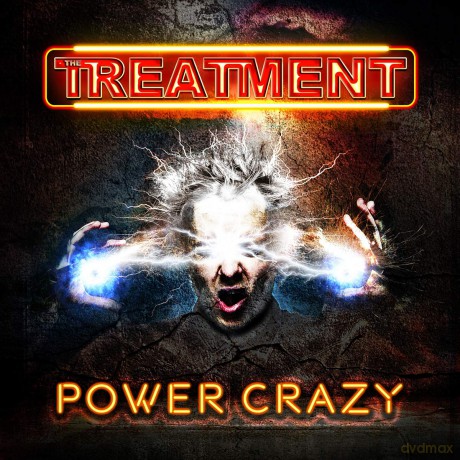 The Treatment: Power Crazy [CD]