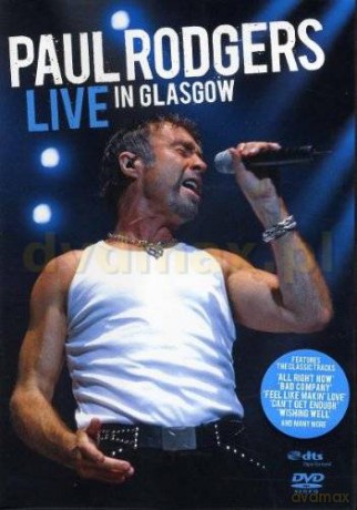 Paul Rodgers: Live In Glasgow [DVD]
