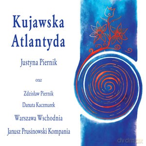 Kujawska Atlantyda [CD]