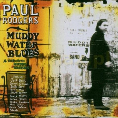 Paul Rodgers: Tribute To Muddy Waters [CD]