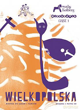 Mały Kolberk cz. 1 Wielkopolska (digibook) [CD]