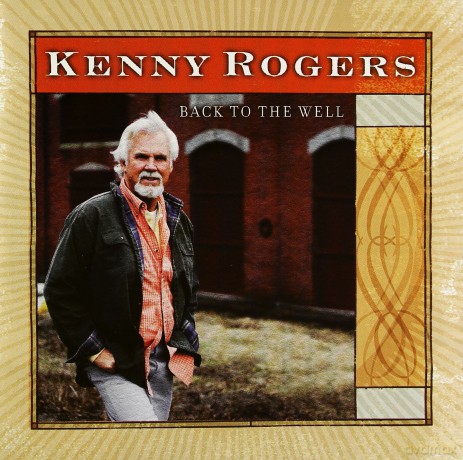 Kenny Rogers: Back To The Well [CD]