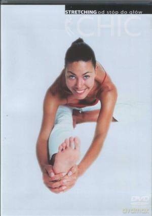 Chic - Stretching od stóp do głów [DVD]