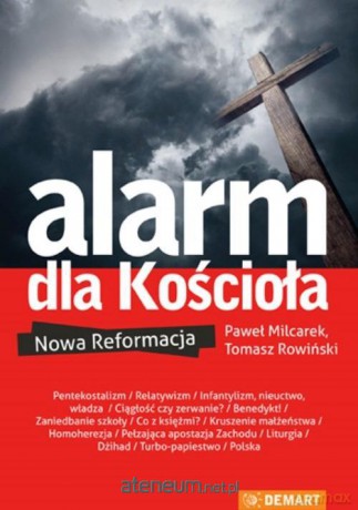 Alarm dla Kościoła - Paweł Milcarek, Tomasz Rowiński [KSIĄŻKA]