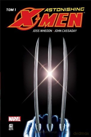 Astonishing X-Men (Tom 1) - Joss Whedon, John Cassaday [KOMIKS]