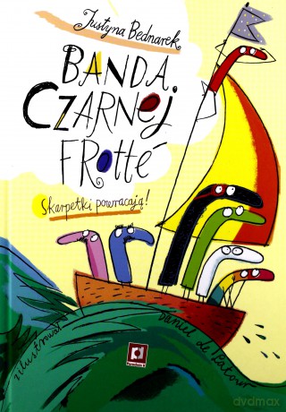 Banda czarnej frotte - Justyna Bednarek [KSIĄŻKA]