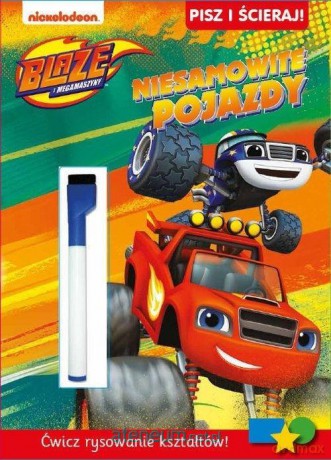 Blaze i megamaszyny. Pisz i ścieraj! Niesamowite [KSIĄŻKA]