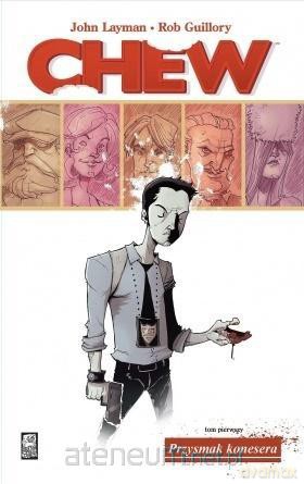 Chew (Tom 1) Przysmak konesera - John Layman [KOMIKS]