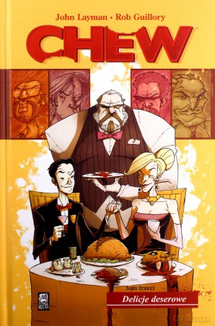 Chew (Tom 3) Delicje deserowe - John Layman [KOMIKS]