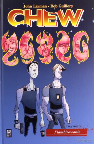 Chew (Tom 4) Flambirowanie - John Layman [KOMIKS]