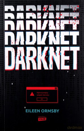Darknet - Eileen Ormsby [KSIĄŻKA]