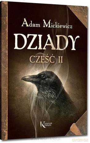 Dziady cz. II kolor - Adam Mickiewicz [KSIĄŻKA]
