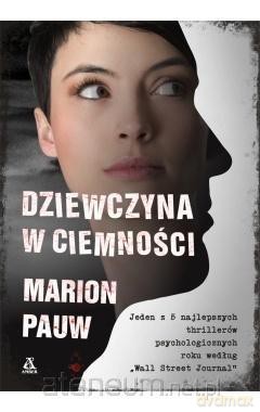 Dziewczyna w ciemności - Marion Pauw [KSIĄŻKA]